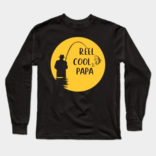 Reel Cool Papa Fishing Lovers Fathers Day Gifts Long Sleeve T-Shirt